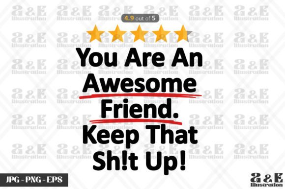 Download Awesome Friend Funny Gift Idea for BFF - Premium Resources