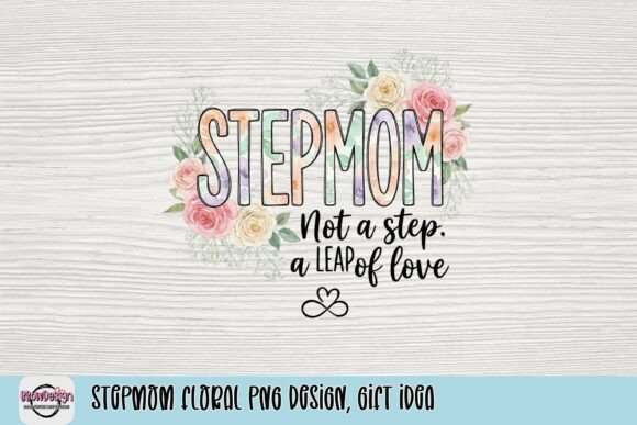 Download Stepmom Floral PNG Design, Gift Idea - Gift idea Collection
